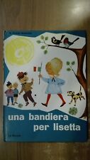 Vittoria Pucci Ruocco UNA BANDIERA PER LISETTA La Scuola 66 Giovanni Tabarelli 