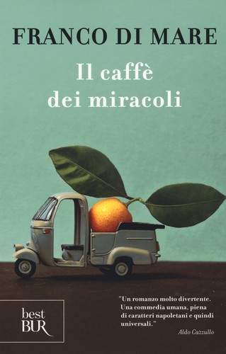 Caffè dei miracoli di - il,