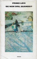 Levi, Primo..SE NON ORA, QUANDO?