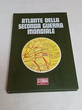 ATLANTE DELLA SECONDA GUERRA MONDIALE STORIA ILLUSTRATA 
