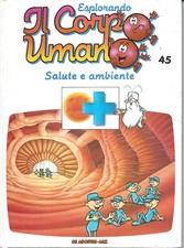 ESPLORANDO IL CORPO UMANO N.45 SALUTE E AMBIENTE LIBRO ITA 1990 USATO ML3 82524