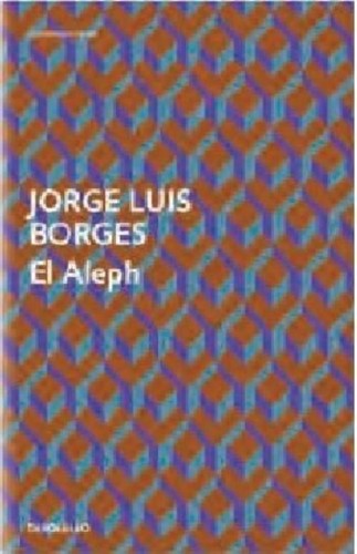 Jorge luis borges aleph - borges, el