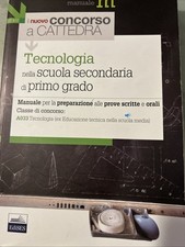 Il nuovo concorso a cattedra. Classe A033 tecnologia nella scuola secondaria di