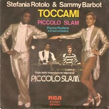 STEFANIA ROTOLO SAMMY BARBOT 45 Giri SIGLA TV DEL 1977 PICCOLO SLAM / TOCCAMI