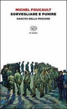 SORVEGLIARE E PUNIRE. NASCITA