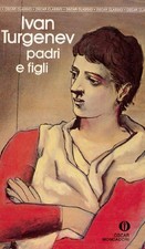 IVAN TURGENEV - PADRI E FIGLI