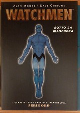 REPUBBLICA CLASSICI WATCHMEN SOTTO LA MASCHERA MOORE GIBBONS PRIMA EDIZIONE