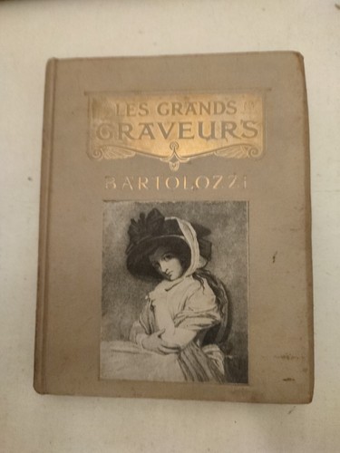 Bartolozzi les grands graveurs - bartolozzi,