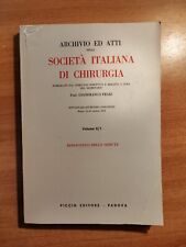 ARCHIVIO ED ATTI SOCIETÀ ITALIANA DI CHIRURGIA - 64° CONGRESSO - PICCIN 1972