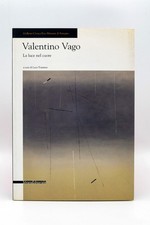 VALENTINO VAGO - La luce nel