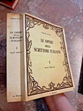 A.SAINATI - LE OPERE DEGLI SCRITTORI ITALIANI VOL.I SEC.XIII-XV -LE MONNIER 1973