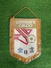 Gagliardetto Pennant LODIGIANI No Match Worn No Shirt Trikot No Maglia Camiseta
