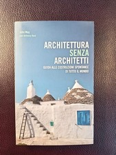 John May - Architettura senza architetti - Guida alle costruzioni spontanee