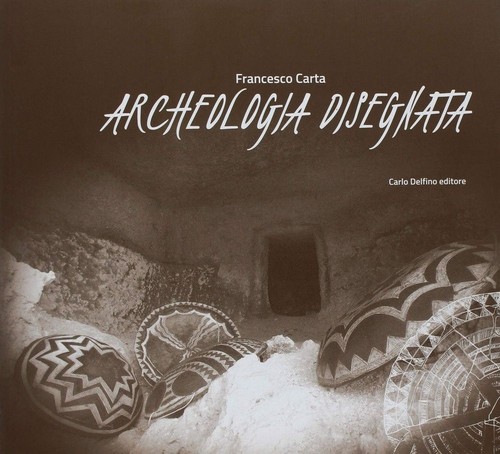 Archeologia disegnata carlo - archeologia,