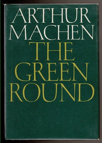 The green round machen - the,