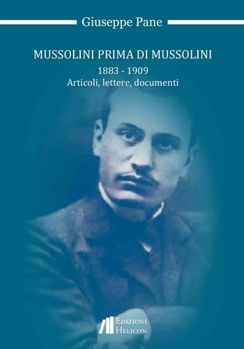 Giuseppe pane mussolini prima - mussolini,