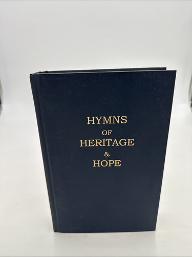 Hymns heritage and hope by - heritage,