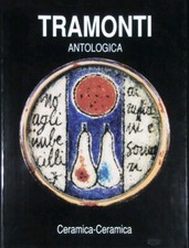 Tramonti. Antologica. Ceramica - [Litografia Faenza]