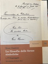 LA FILOSOFIA DELLE FORME SIMBOLICHE. IL LINGUAGGIO - ERNST CASSIRER - SANSONI