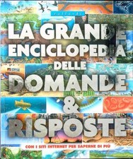 LA GRANDE ENCICLOPEDIA DELLE DOMANDE E RISPOSTE AA.VV. VALLARDI 2010  RILEGATO
