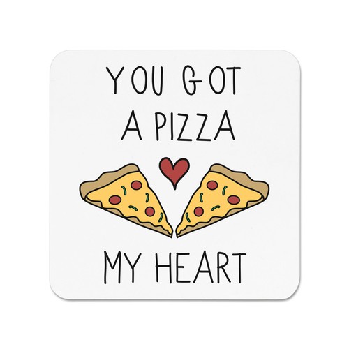 You got pizza heart frigo - you,