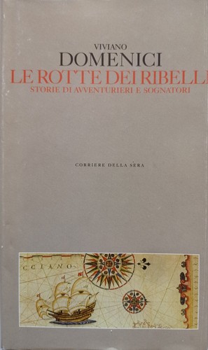 Rotte dei ribelli - rotte, storie