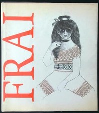 FELICITA FRAI (AUTOGRAFATO) AA.VV. SILVANA EDITORIALE D'ARTE 1974 