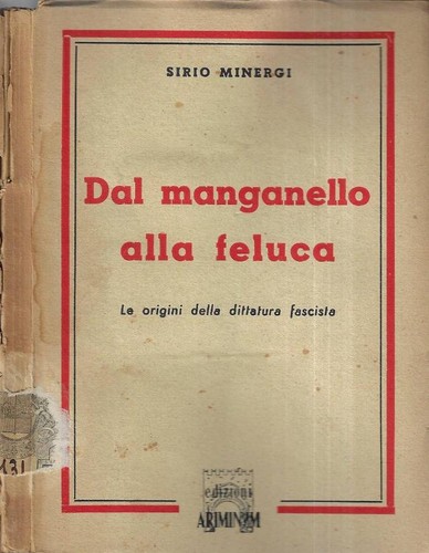 Dal manganello alla feluca le - dal,