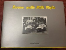 RAVENNA QUELLA MILLE MIGLIA  -