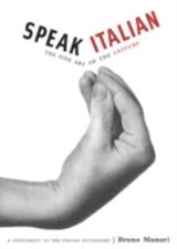 Speak Italian: The Fine Art of