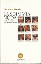 LZ- LA SCIMMIA NUDA - DESMOND MORRIS - BOMPIANI - TASCABILI --- B- YFS667