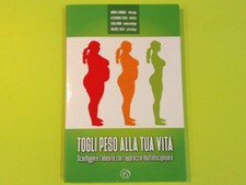 TOGLI PESO ALLA TUA VITA