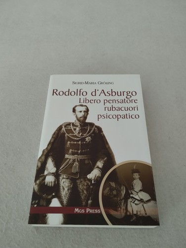Rodolfo asburgo libero - d'asburgo,