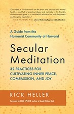 Secular Meditation: A Guide from the H..., Heller, Rick