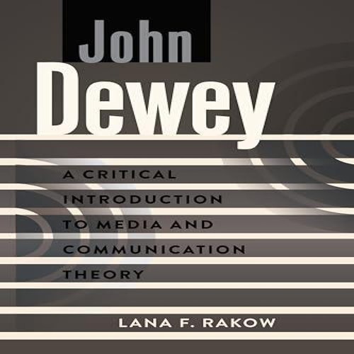 John dewey critical - dewey,