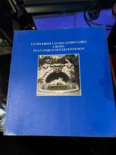 L'Università Luiss Guido Carli a Roma in un Parco Settecentesco. - AA.VV.. 1997