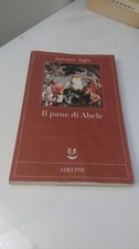 IL PANE DI ABELE. NIFFOI. ADELPHI 2009