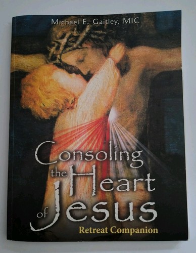 Consoling the heart jesus - the,