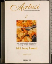 ARTUSI 5. FRITTI, LESSO, TRAMESSI. AA.VV. IL SECOLO XIX. 1ED.