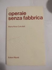 MARIA ROSA CUTRUFELLI OPERAIE