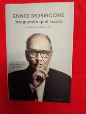 ENNIO MORRICONE - INSEGUENDO QUEL SUONO - MONDADORI, 2O22