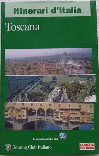 Toscana itinerari italia - -, d'italia