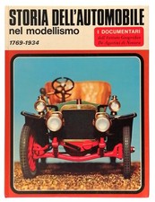 Storia Dell'Automobile Nel Modellismo 1769-1934 De Agostini 1971