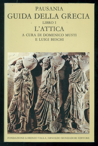 Pausania guida della grecia - pausania,