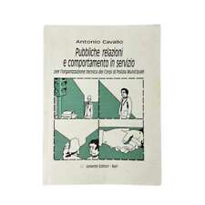 A.Cavallo - PUBBLICHE RELAZIONI E COMPORTAMENTO IN SERVIZIO - POLIZIA MUNICIPALE