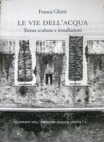 Vie dell acqua ghitti - le, di