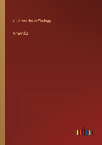 Hesse wartegg amerika new - amerika,