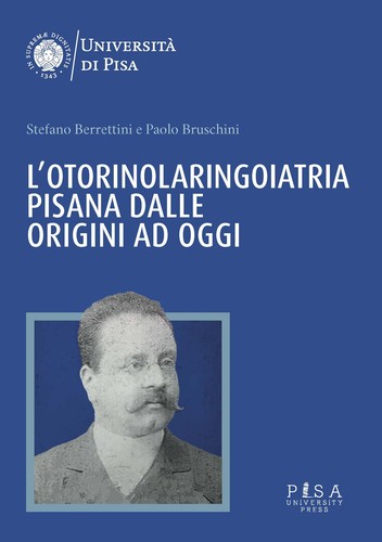 Otorinolaringoiatria pisana - l'otorinolaringoiatria,