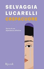 Crepacuore By Lucarelli, Selvaggia Selvaggia Lucarelli,