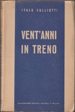 LIBRO VENT'ANNI IN TRENO ITALO